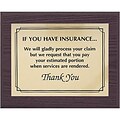 Medical Arts Press® Wood Office Message Plaques; If you have insurance