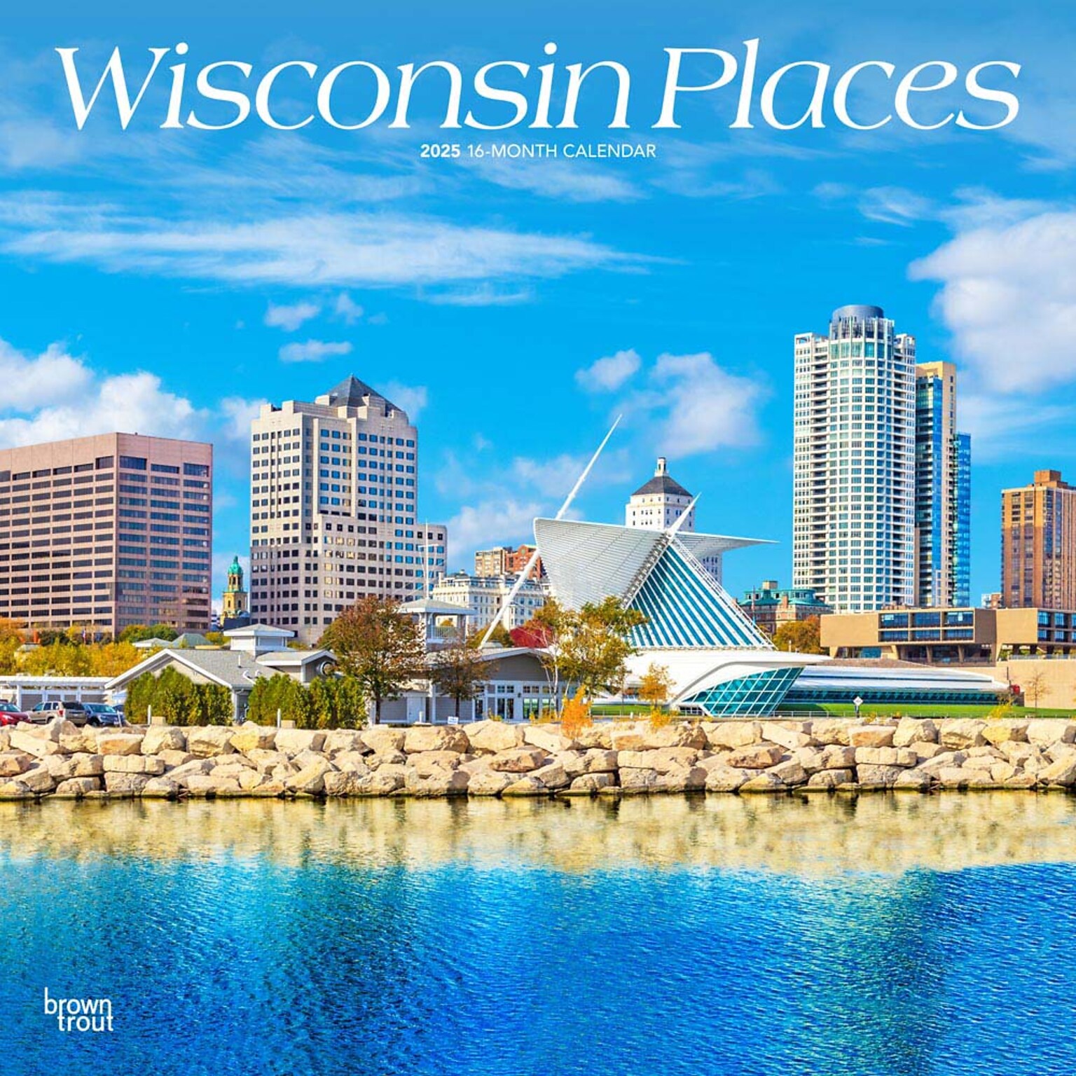 2025 BrownTrout Wisconsin Places 12 x 12 Monthly  Wall Calendar (9781975483081)