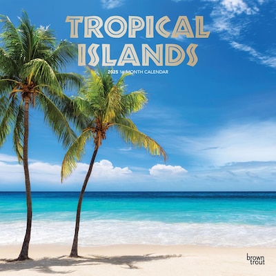 2025 BrownTrout Tropical Islands 12 x 12 Monthly Wall Calendar (9781975477899)