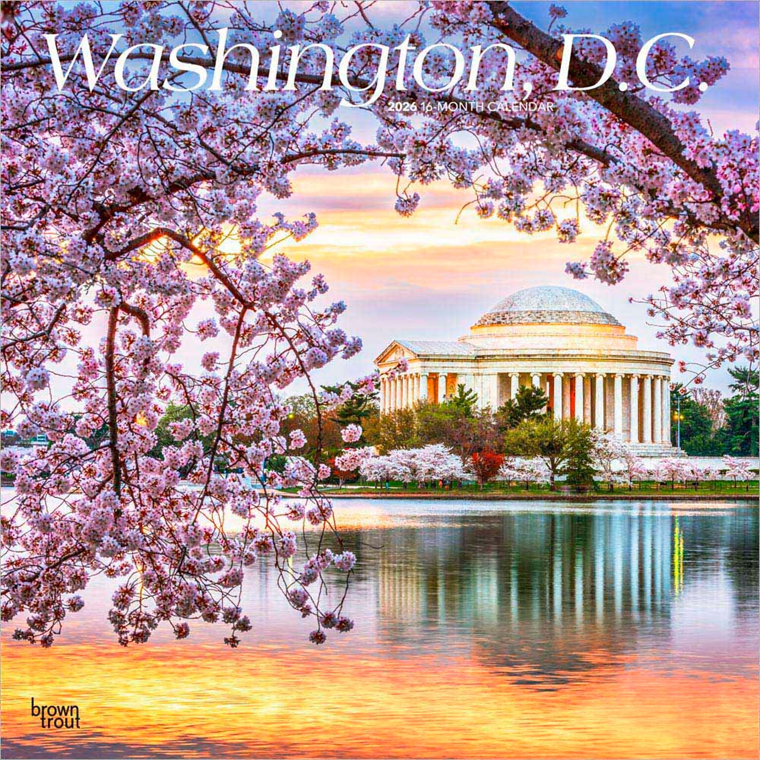 2026 BrownTrout Washington D.C. 12 x 12 Monthly Wall Calendar (9798330706198)