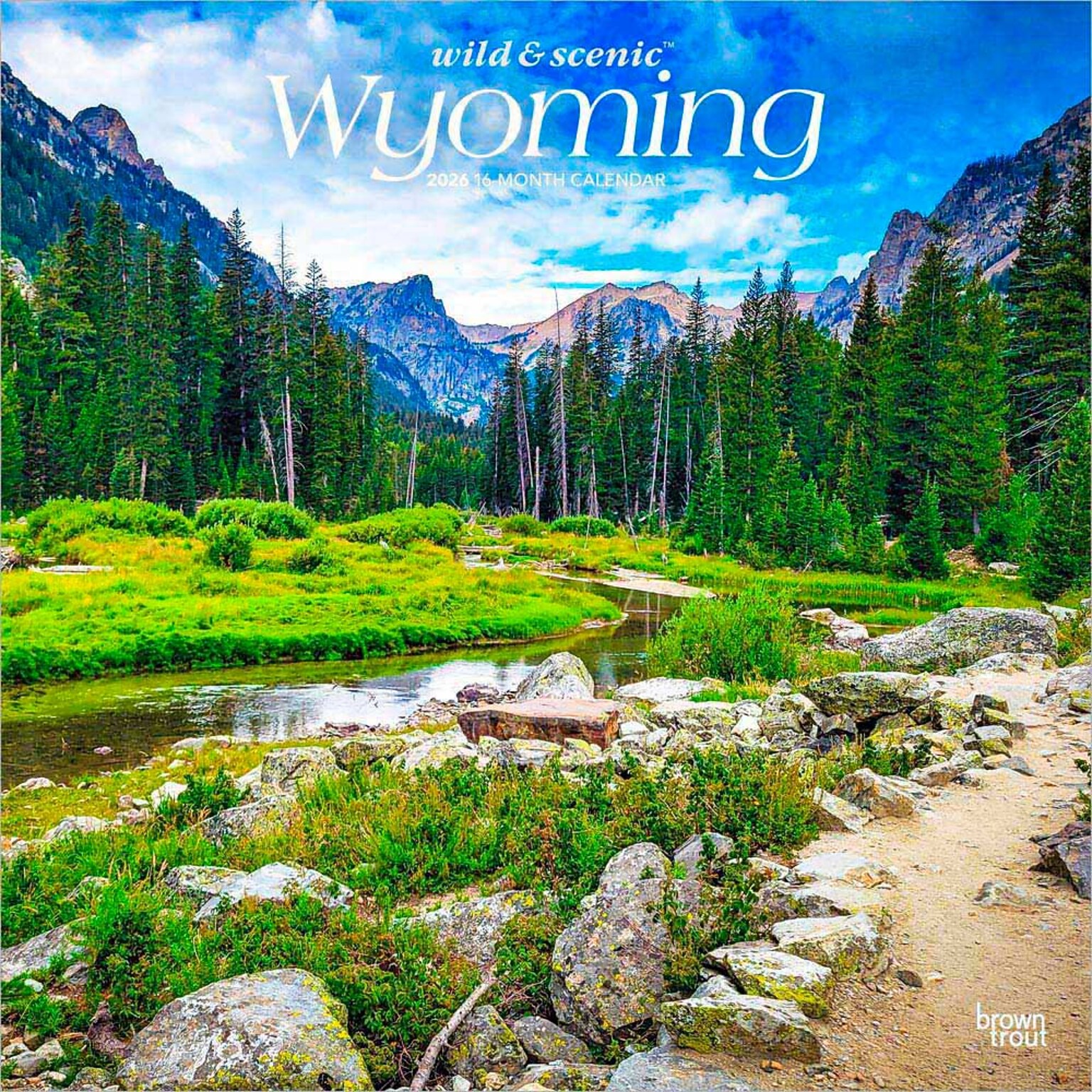 2026 BrownTrout Wyoming Wild & Scenic 12 x 12 Monthly Wall Calendar (9798330706426)