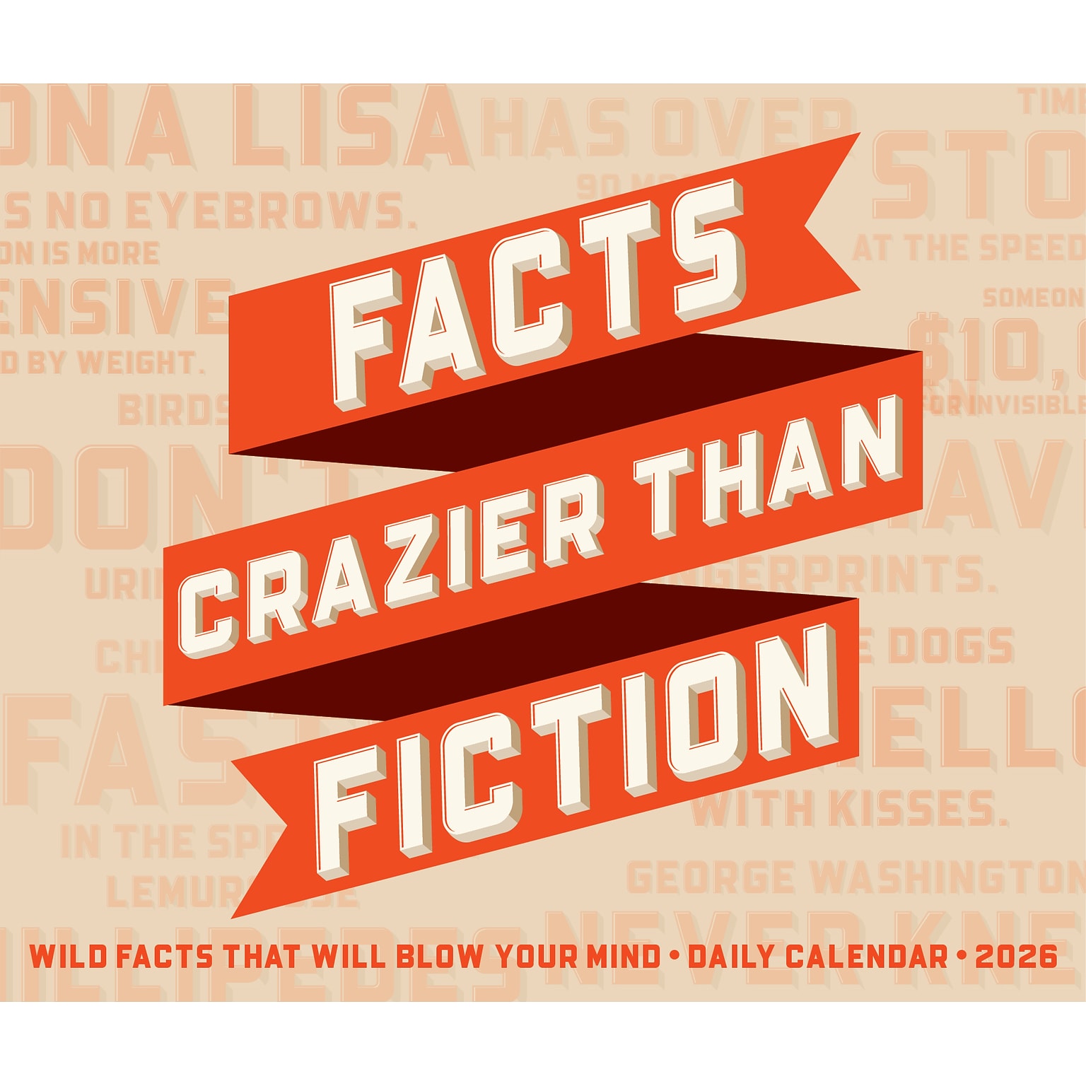 2026 Willow Creek Facts Crazier Than Fiction 6.2 x 5.4 Day-to-Day Calendar (55175)