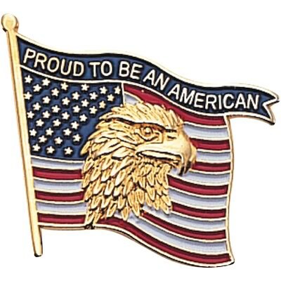 Patriotic Services Lapel Pins; Flag Eagle, Proud To Be An American