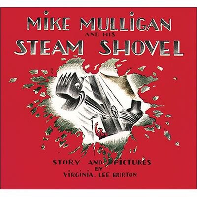 Favorite Character Books; Mike Mulligan and His Steam Shovel