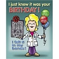 Medical Arts Press® Chiropractic Birthday Cards; Female Doctor, I Felt It In My Bones,  Personalized