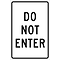 Directional Signs; Do Not Enter, 18X12, .040 Aluminum