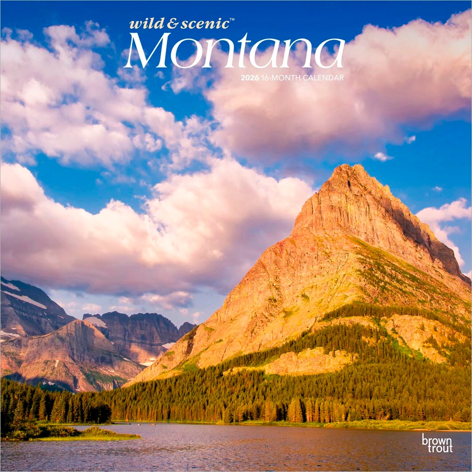 2026 BrownTrout Montana Wild & Scenic 12 x 12 Monthly Wall Calendar (9798330704699)