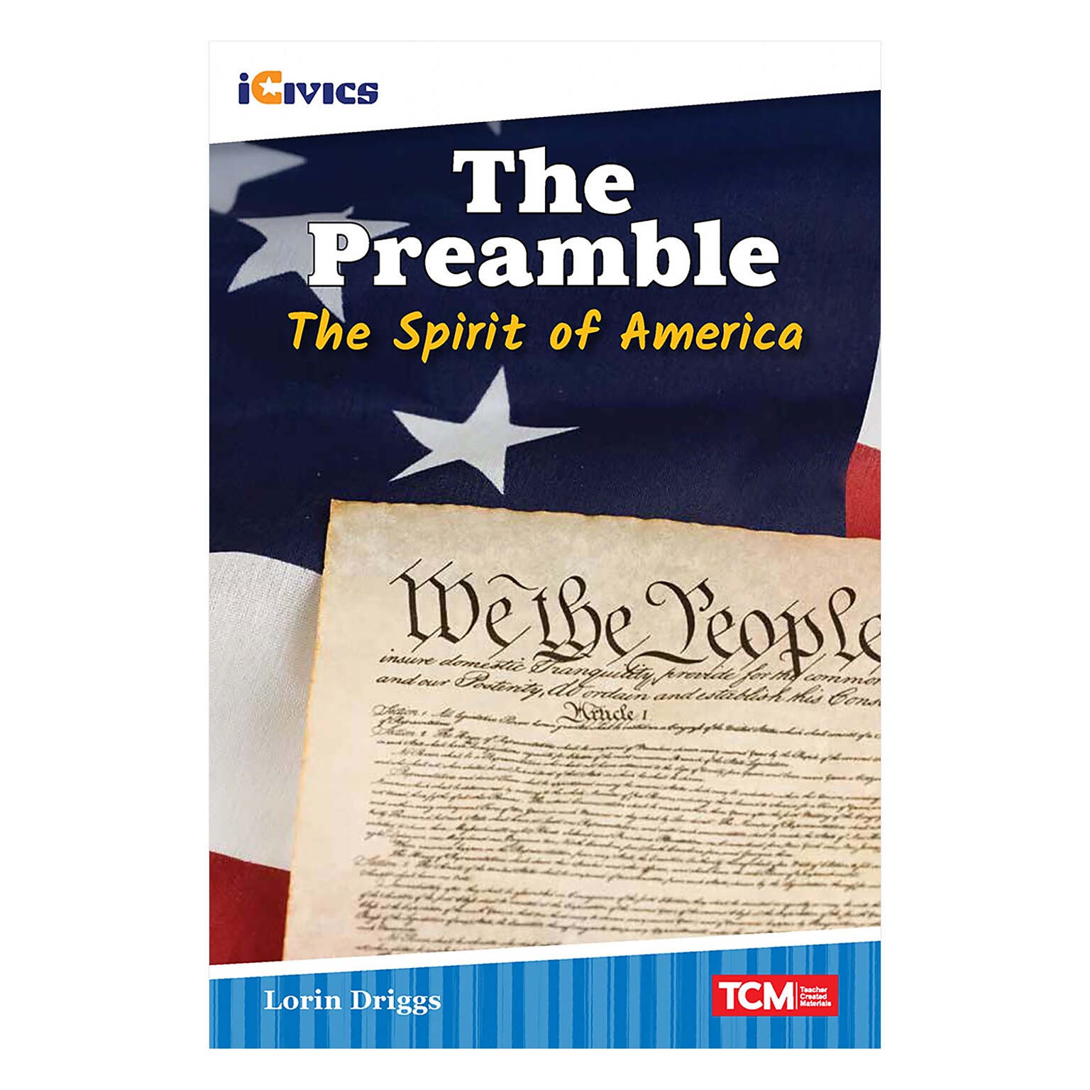 Teacher Created Materials iCivics Readers The Preamble: The Spirit of America, Paperback (SEP121673)