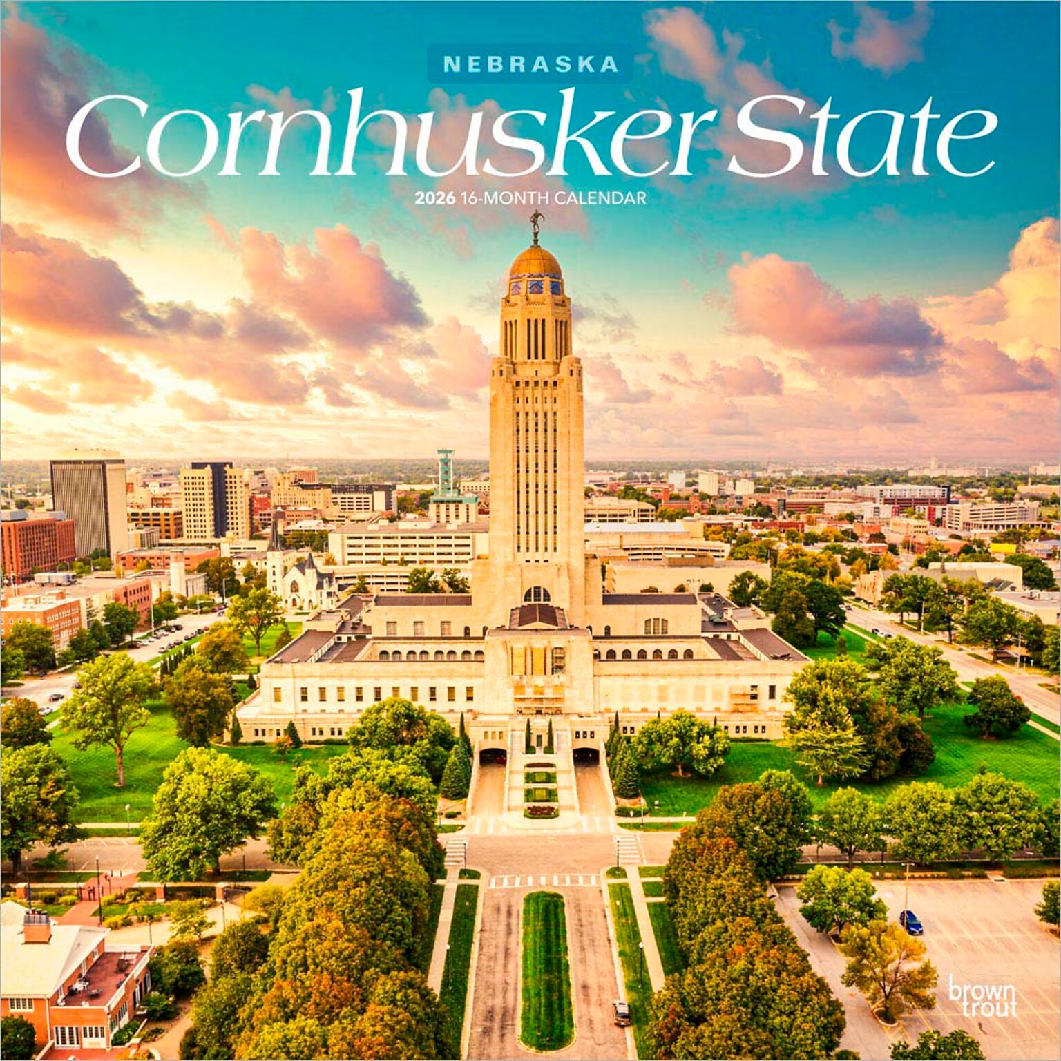 2026 BrownTrout Cornhusker State Nebraska Places 12 x 12 Monthly Wall Calendar (9798330703036)