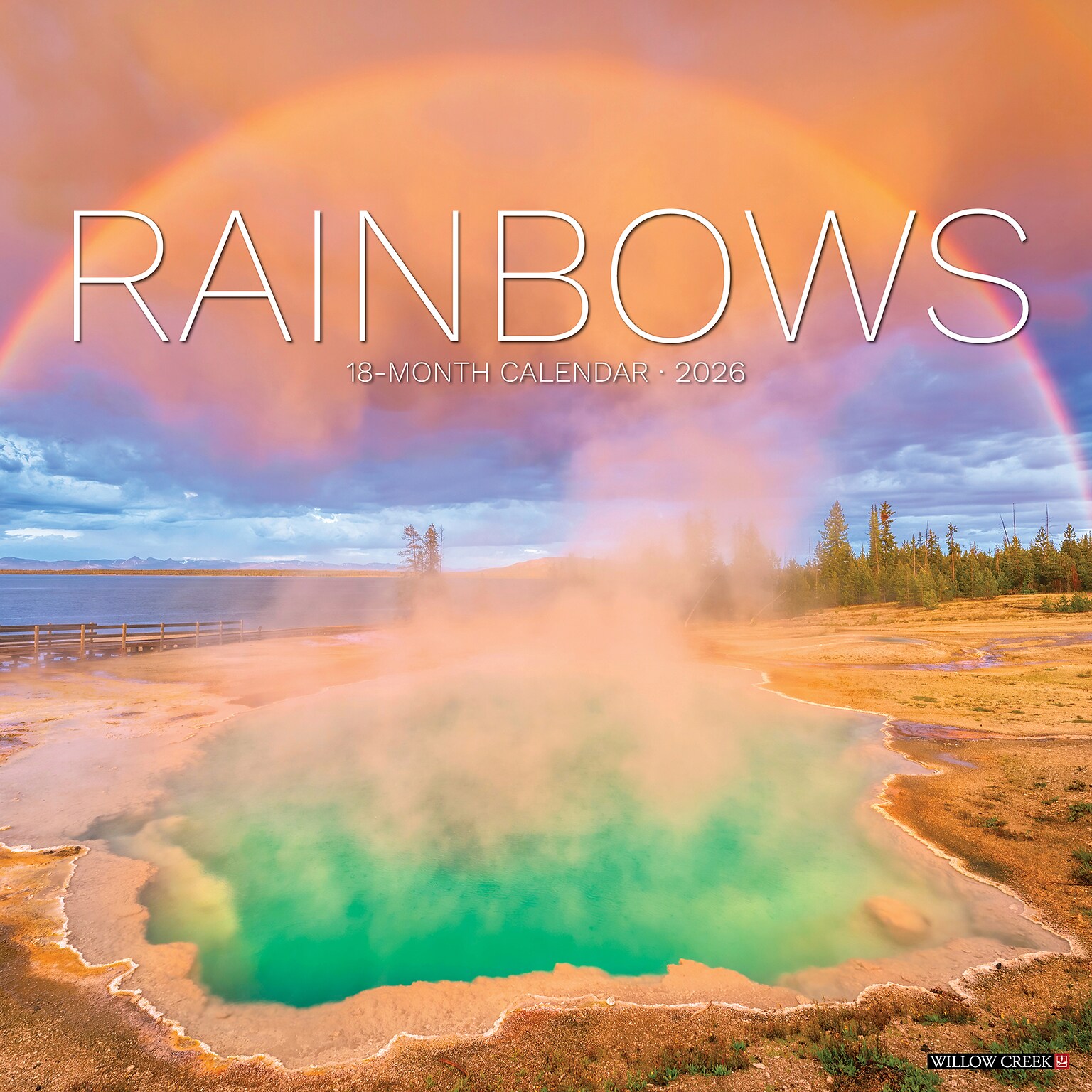 2026 Willow Creek Rainbows 12 x 12 Monthly Wall Calendar (55526)