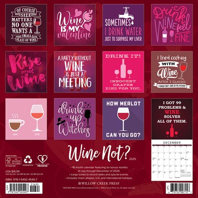 2025 Willow Creek Wine? Not 12 x 12 Monthly Wall Calendar (45497)