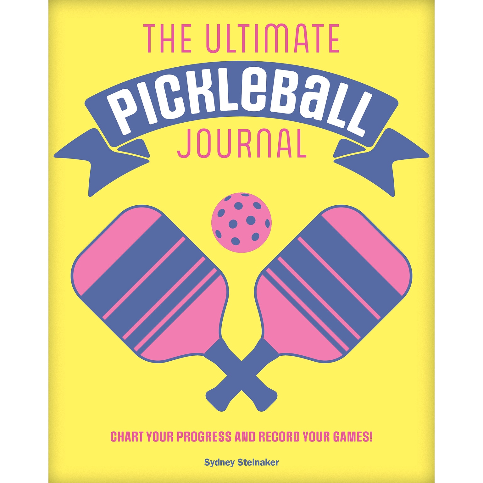 Quarto The Ultimate Pickleball Guided Journal, 6.75 x 8.45, Yellow, 192 Pages (9781577154501)