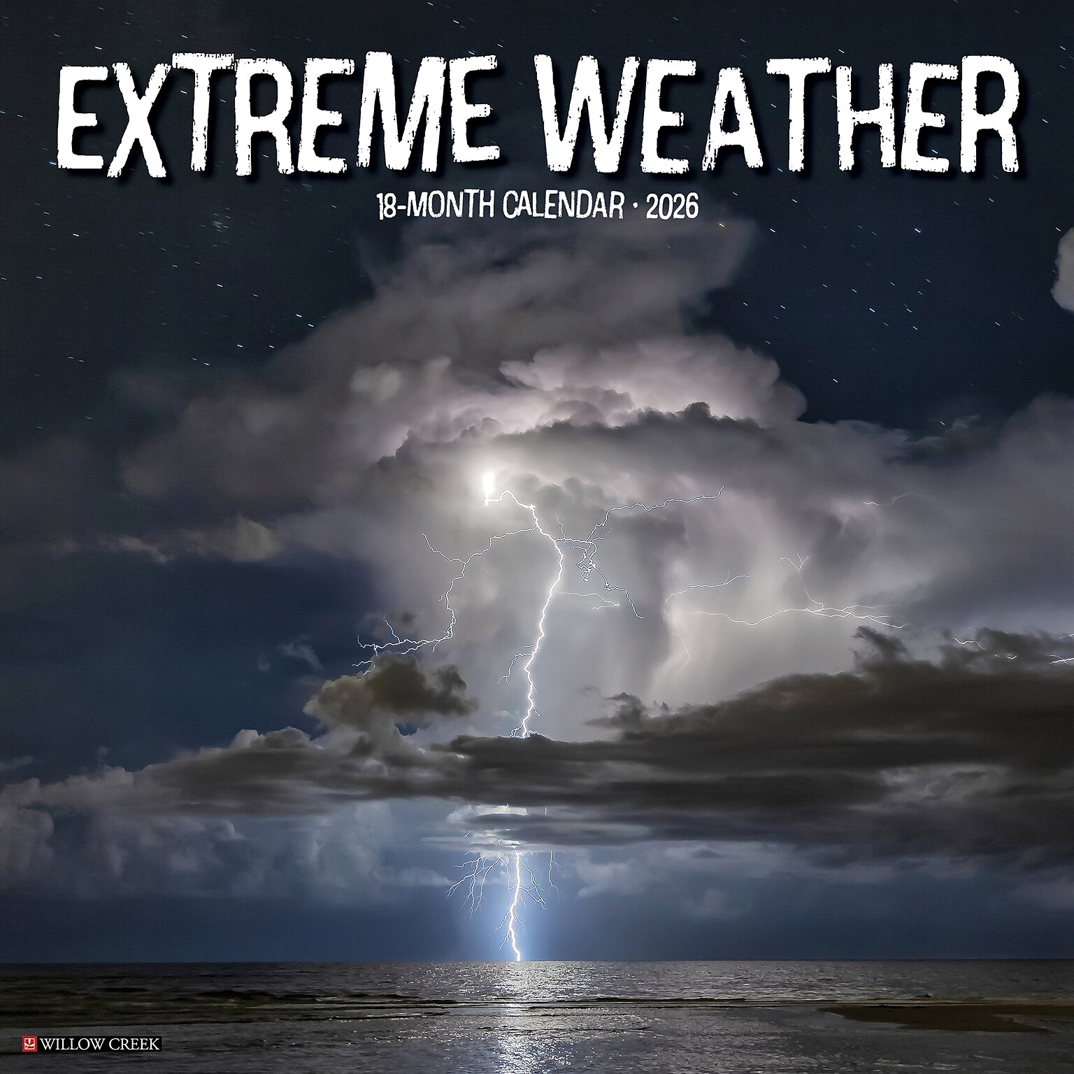 2026 Willow Creek Extreme Weather 12 x 12 Monthly Wall Calendar (55410)