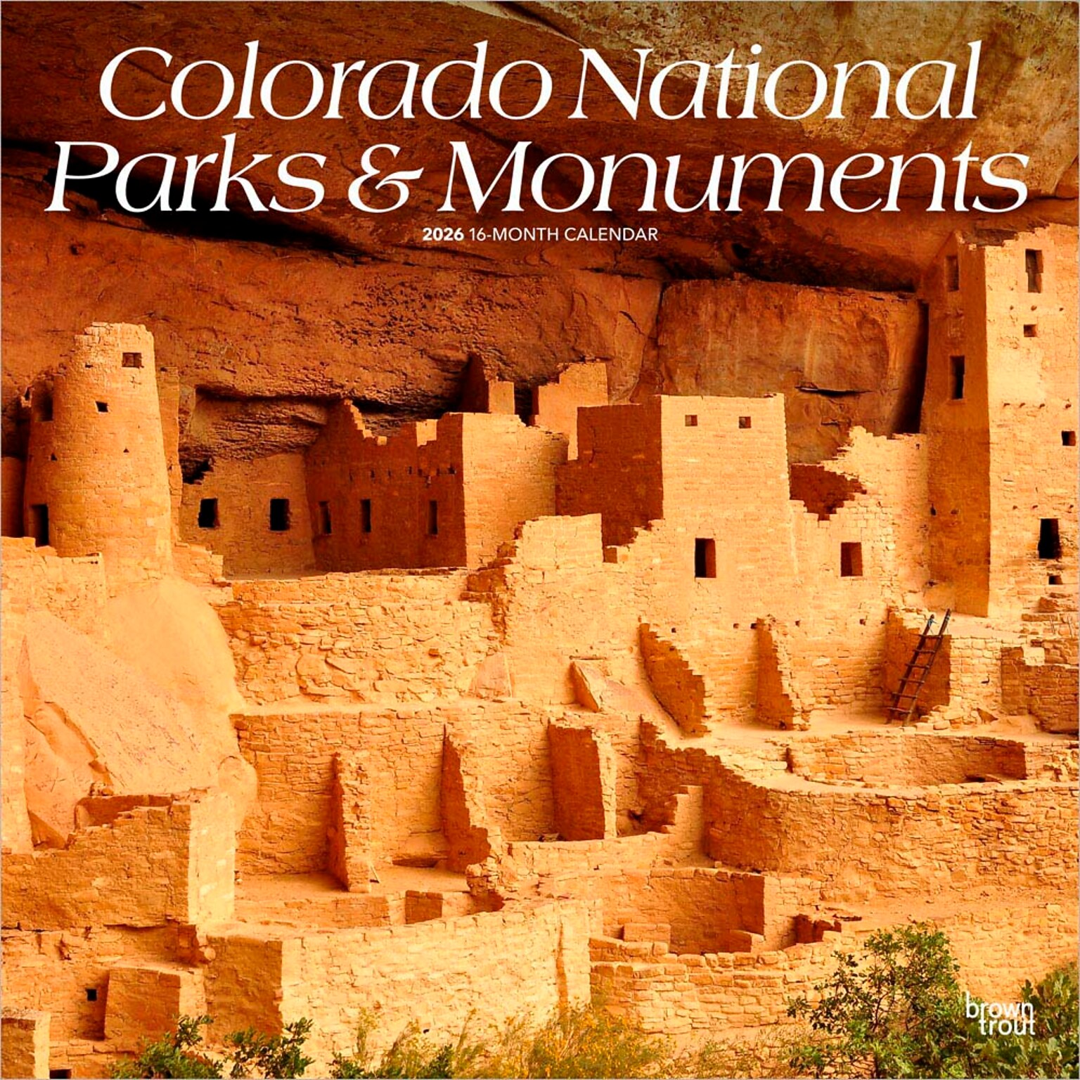 2026 BrownTrout Colorado National Parks & Monuments 12 x 12 Monthly Wall Calendar (9798330702992)