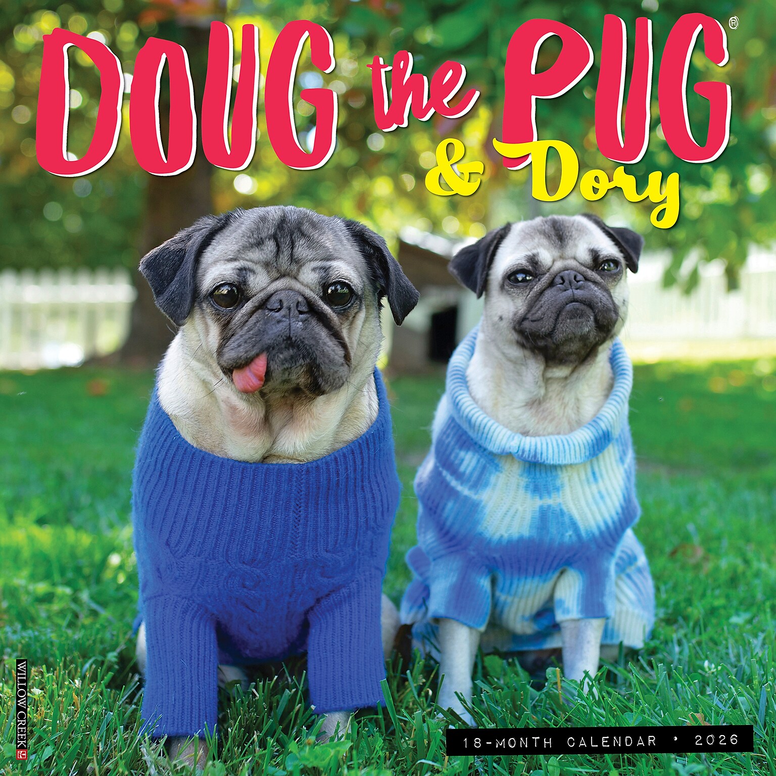 2026 Willow Creek Doug the Pug & Dory 12 x 12 Monthly Wall Calendar (51016)