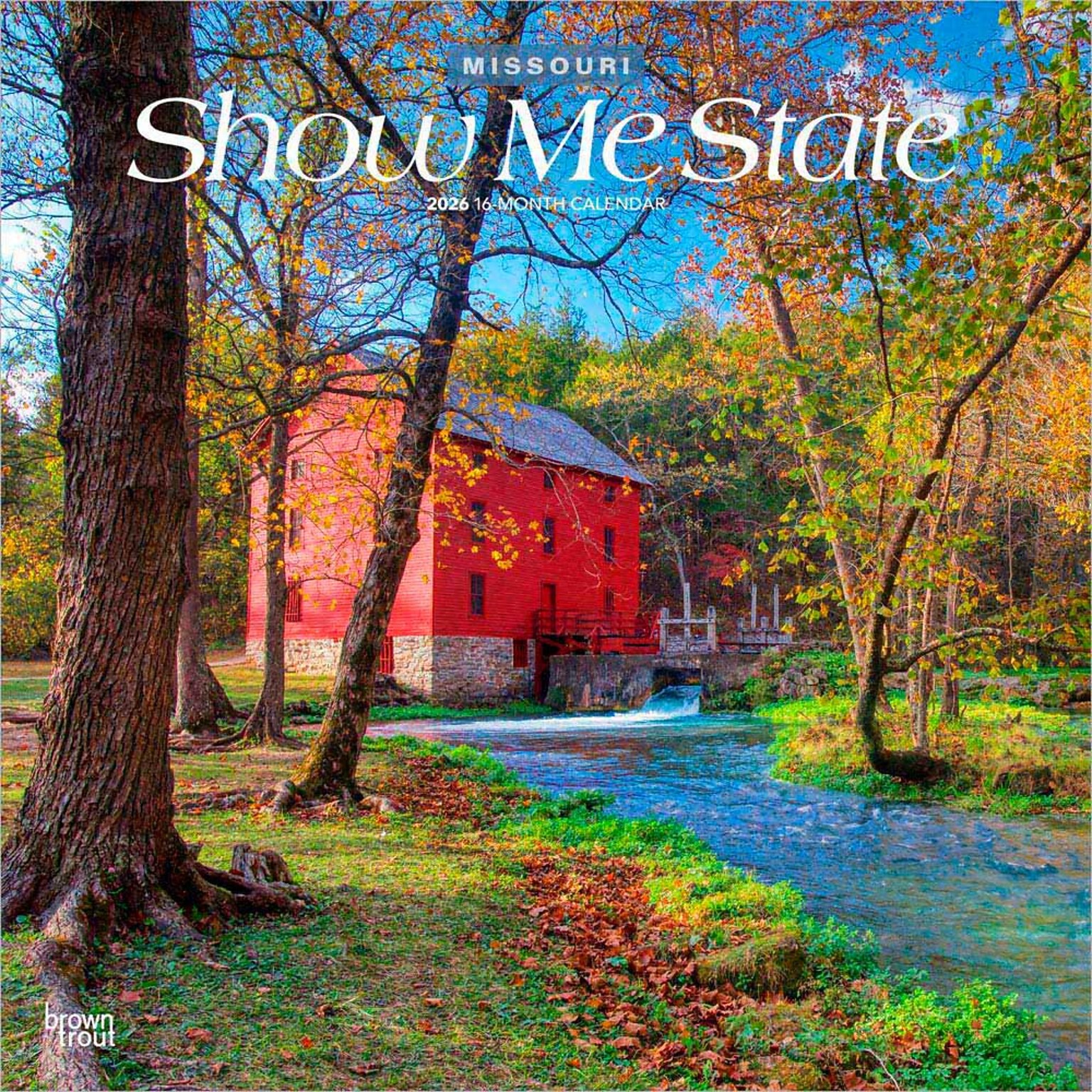 2026 BrownTrout Show Me State Missouri Places 12 x 12 Monthly Wall Calendar (9798330705566)