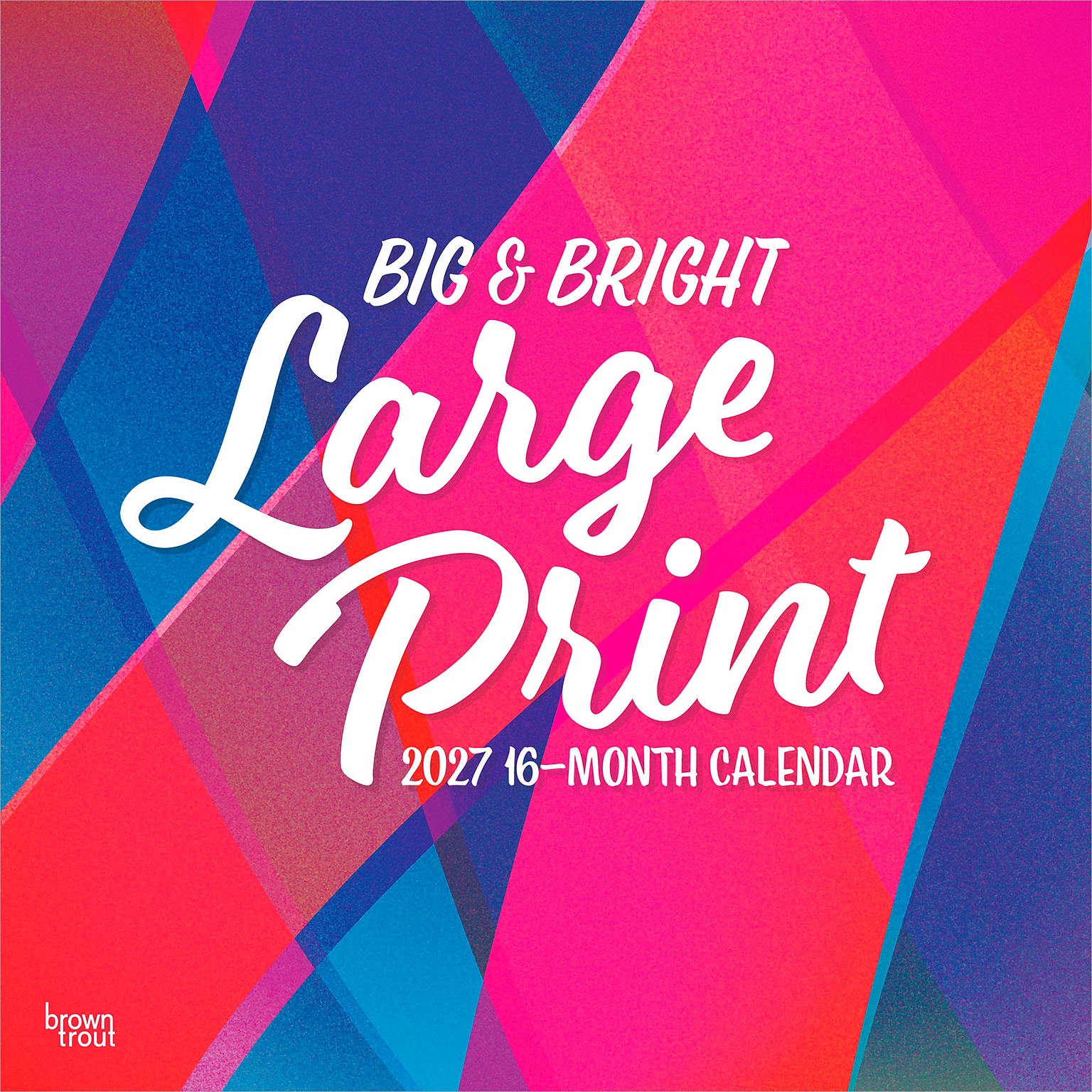 2027 BrownTrout Big & Bright Large Print 12 x 12 Monthly Wall Calendar (9798330712748)