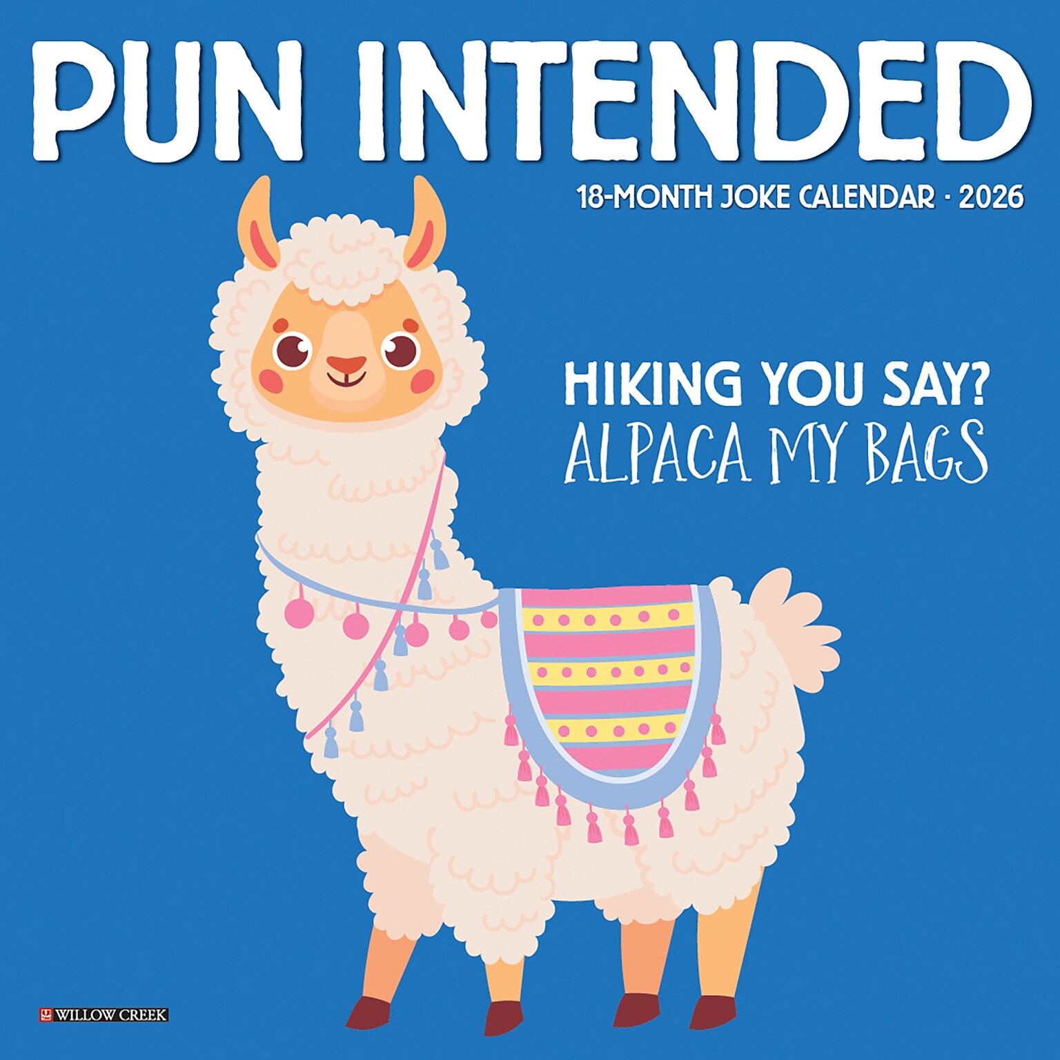 2026 Willow Creek Pun Intended 7 x 7 Monthly Wall Calendar (53720)