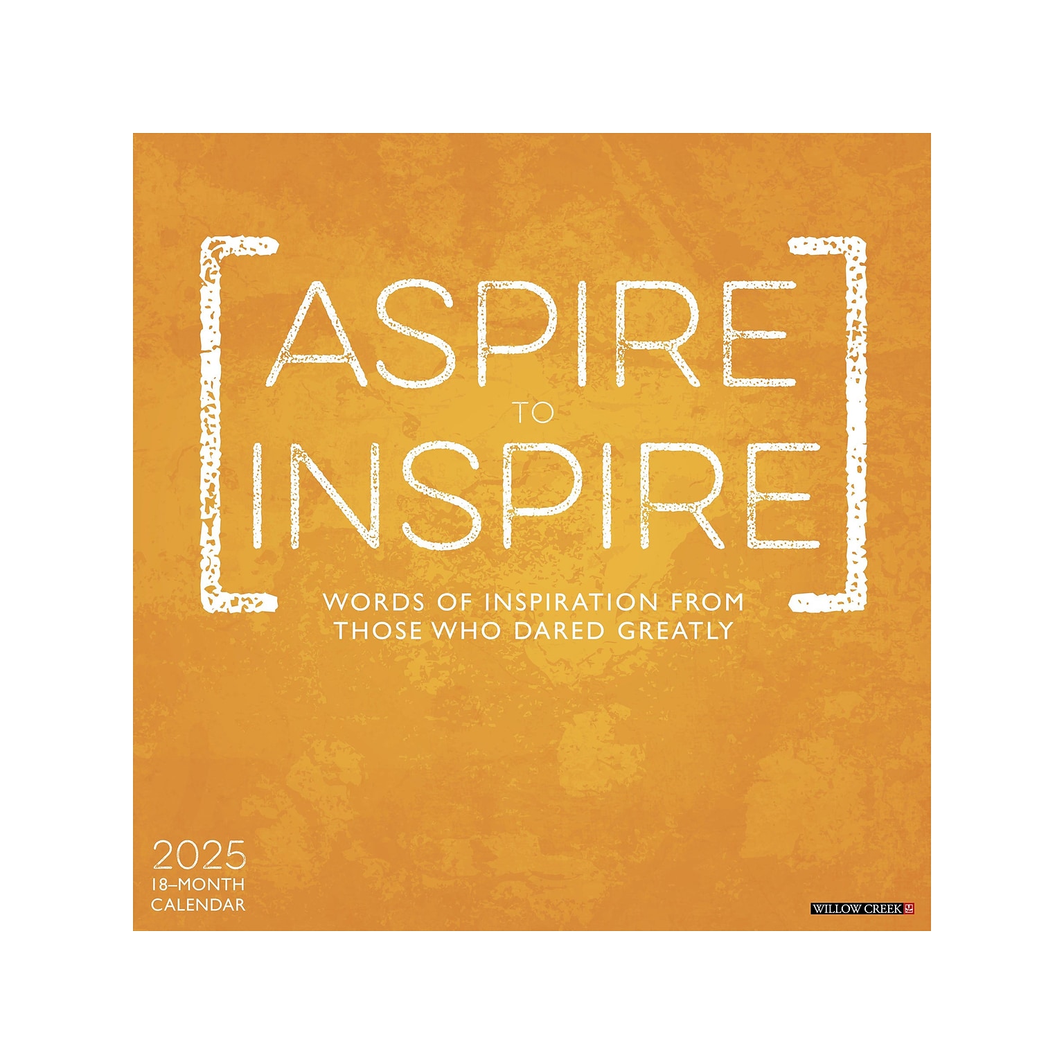 2025 Willow Creek Aspire to Inspire 12 x 12 Monthly Wall Calendar (41468)