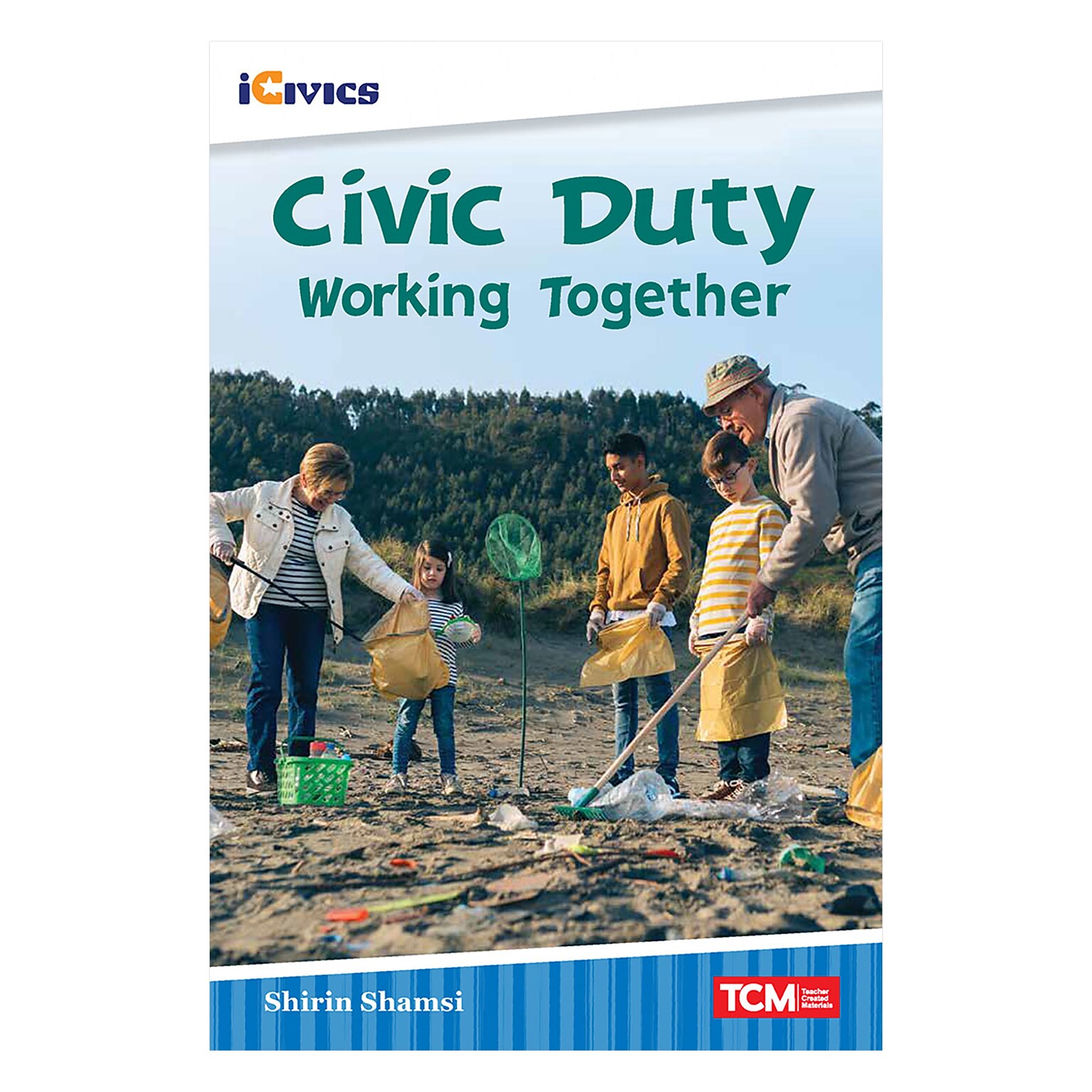 Teacher Created Materials iCivics Readers Civic Duty: Working Together, Paperback (SEP121671)
