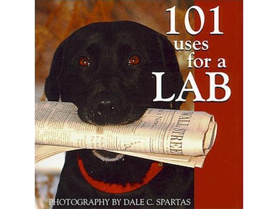 101 Uses For A Lab, Chapter Book, Hardcover (1319)