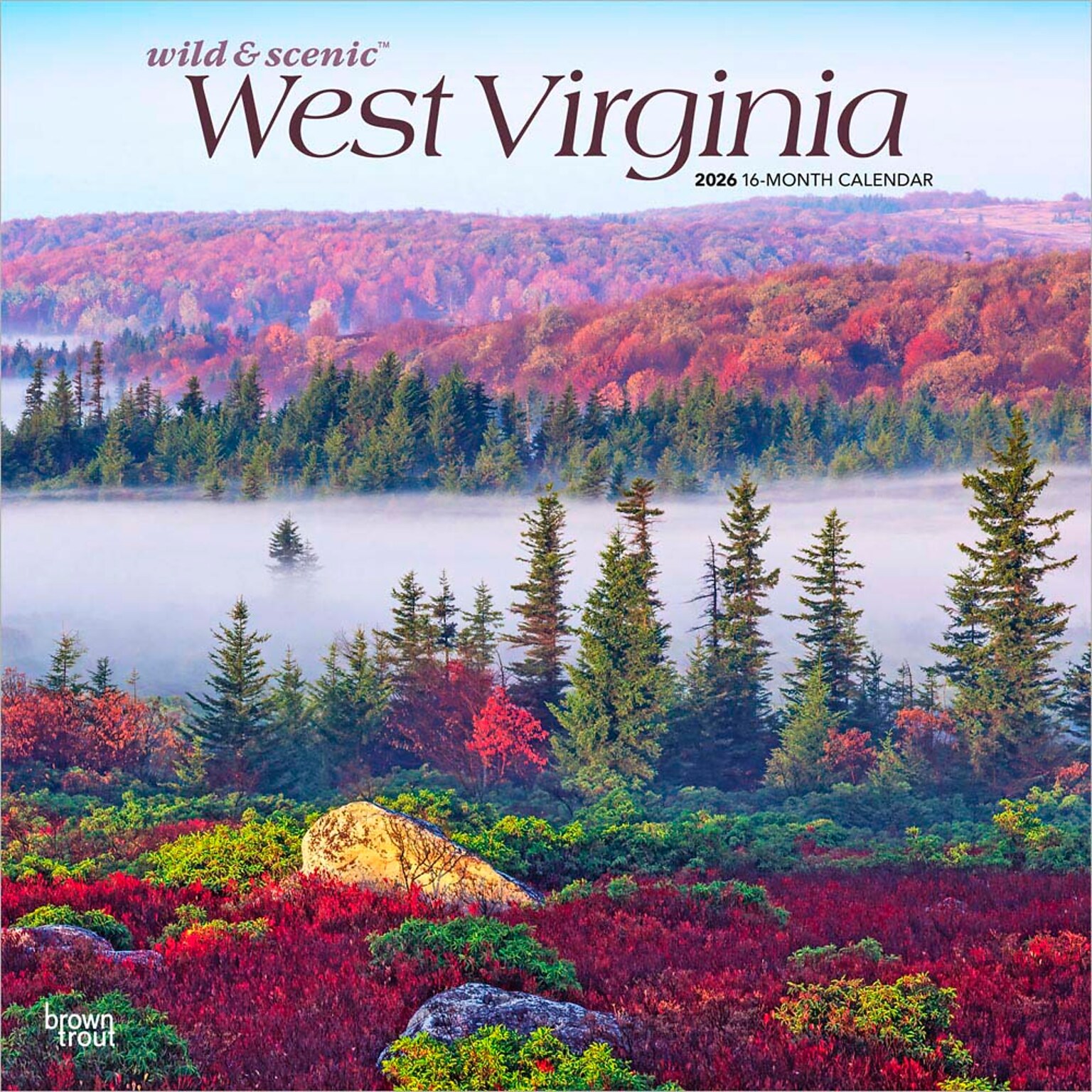 2026 BrownTrout West Virginia Wild & Scenic 12 x 12 Monthly Wall Calendar (9798330706297)