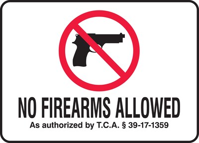AccuformNMC Tennessee Firearms NO FIREARMS ALLOWED AS AUTHORIZED BY T.C.A. 39-17-1359 Wall Sign, 7 x 10, Black/Red/White