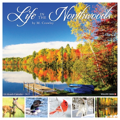 2025 Willow Creek Life in the Northwoods 12 x 12 Monthly Wall Calendar (43714)