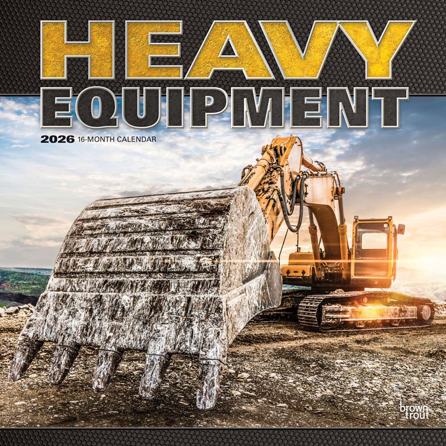 2026 BrownTrout Heavy Equipment 12 x 12 Monthly Wall Calendar (9798330708062)