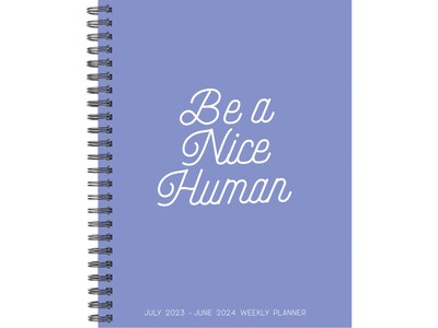 2023-2024 Willow Creek Be a Nice Human 8.5 x 11 Academic Weekly & Monthly Planner, Paperboard Cove