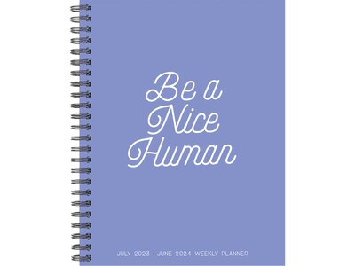 2023-2024 Willow Creek Be a Nice Human 8.5 x 11 Academic Weekly & Monthly Planner, Paperboard Cove