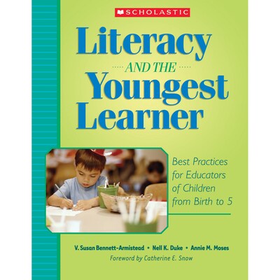Scholastic Teaching Solutions Literacy and the Youngest Learner (SC-0439714478)