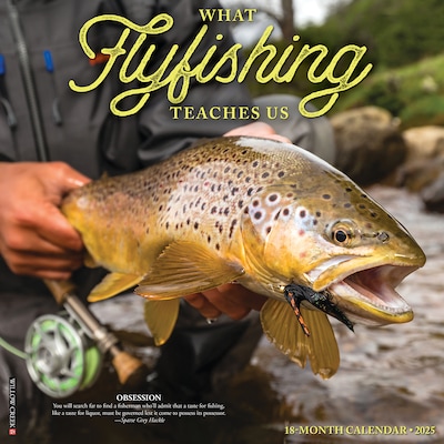 2025 Willow Creek Press What Fly Fishing Teaches Us 2025 Wall Calendar 12 x 12 (45367)