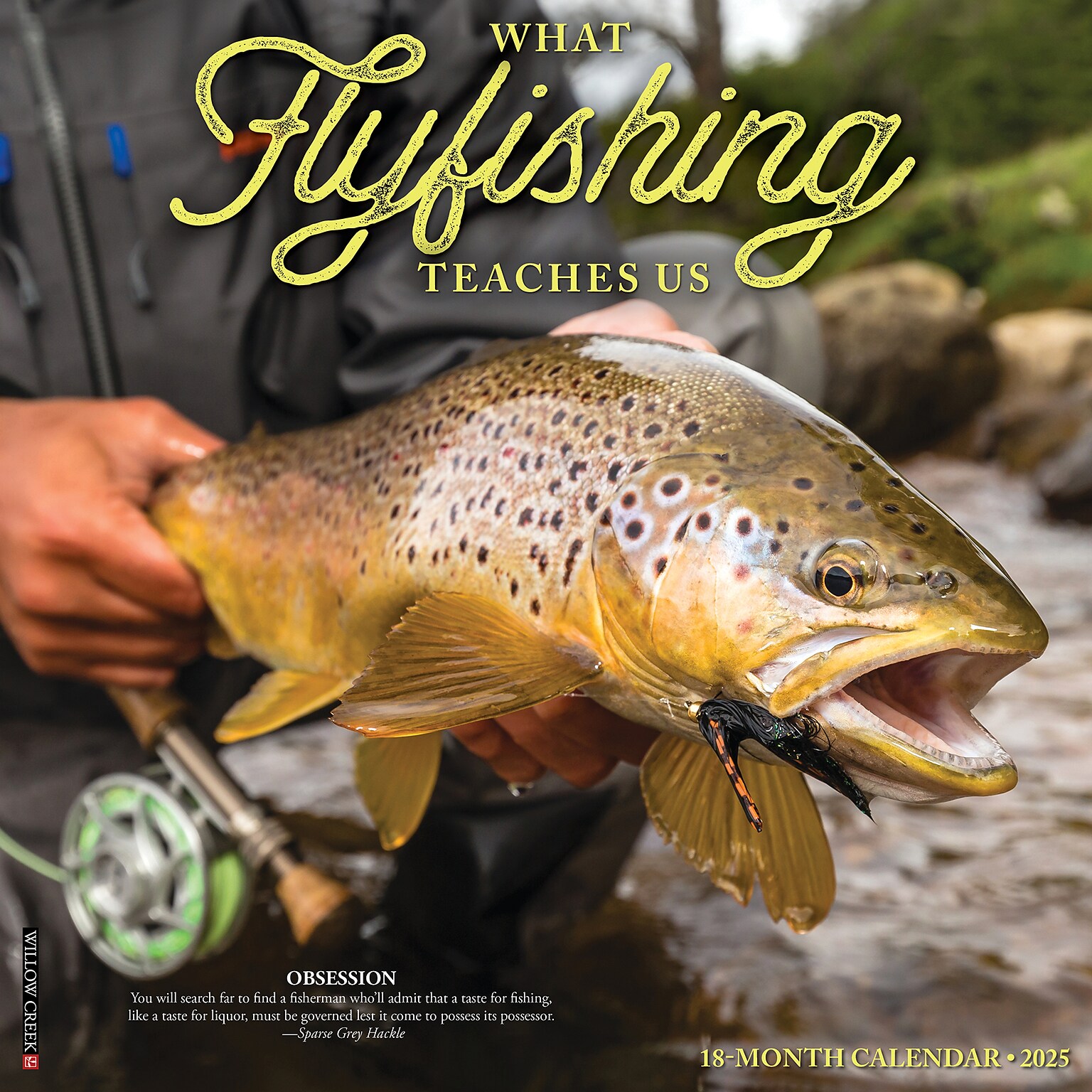 2025 Willow Creek Press What Fly Fishing Teaches Us 2025 Wall Calendar 12 x 12 (45367)