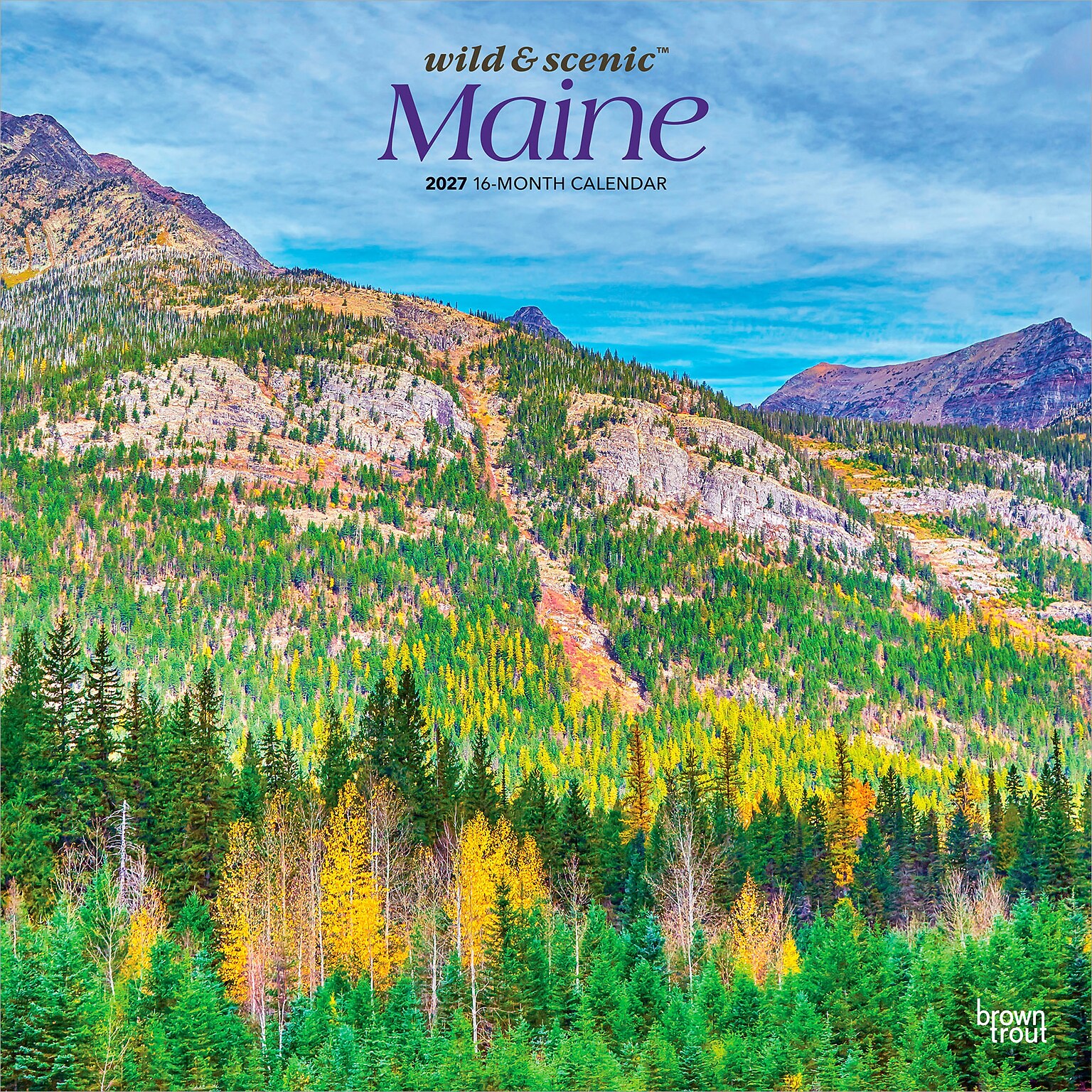 2027 BrownTrout Maine Wild & Scenic 12 x 12 Monthly Wall Calendar (9798330710652)