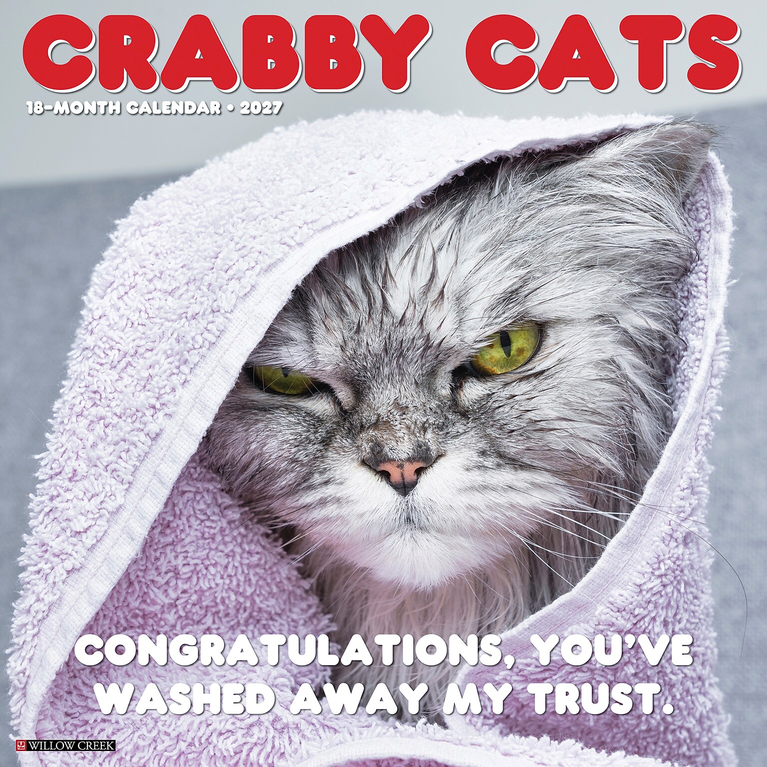 2027 Willow Creek Crabby Cats 12 x 12 Monthly Wall Calendar (65167)