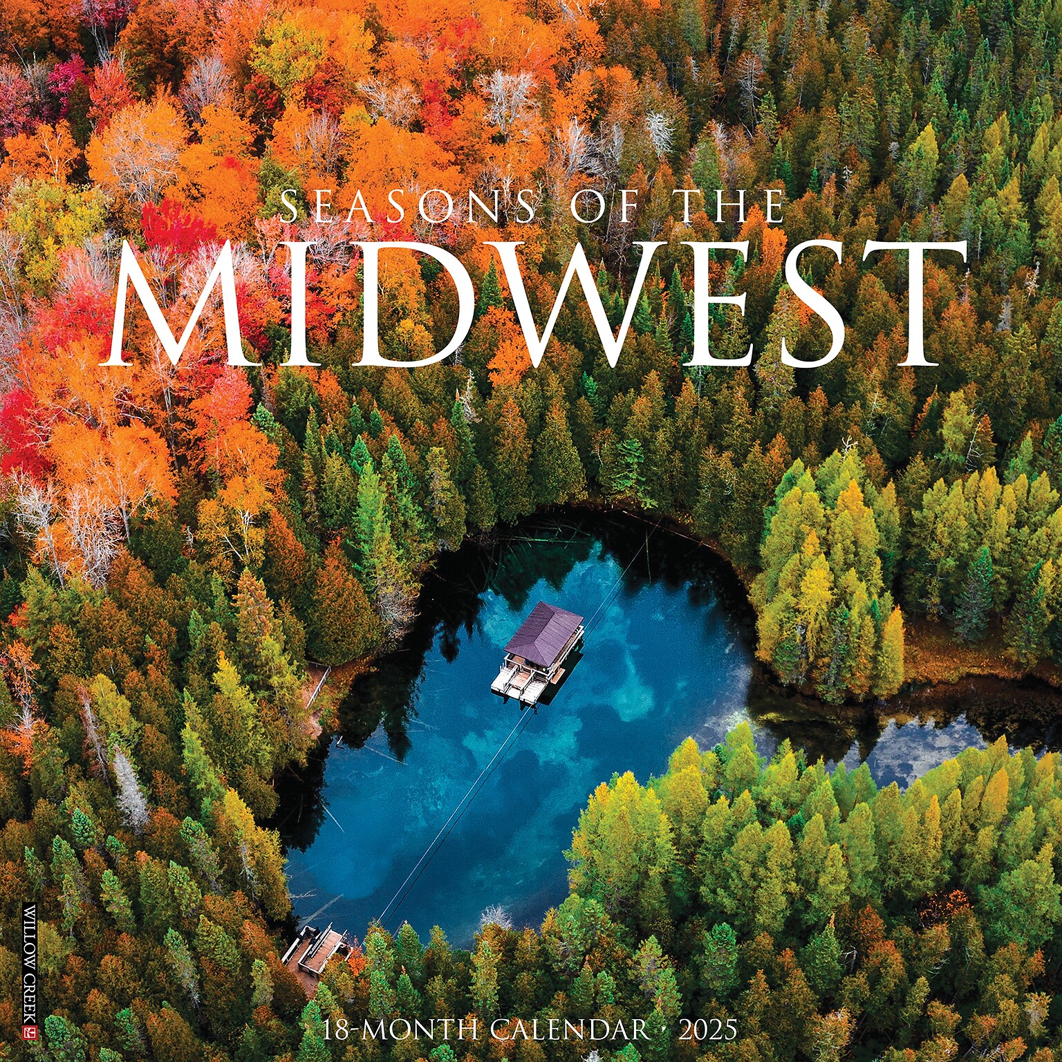 2025 Willow Creek Seasons of the Midwest 12 x 12 Monthly Wall Calendar (46272)
