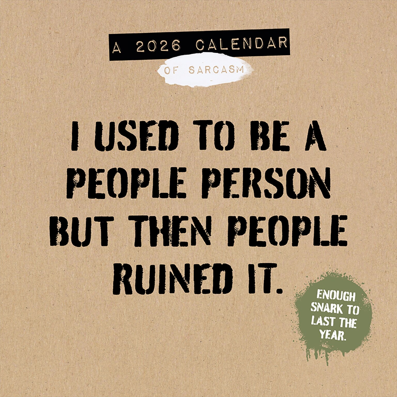 2026 TF Publishing Of Sarcasm 12 x 12 Monthly Wall Calendar (26-1100)