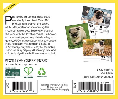 2027 Willow Creek Just Pugs 5.4 x 6.2 Day-to-Day Calendar (63699)