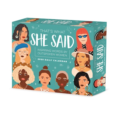 2025 Willow Creek Thats What She Said, Inspiring Women Quotes 6 x 5.5 Day-to-Day Calendar (41031)