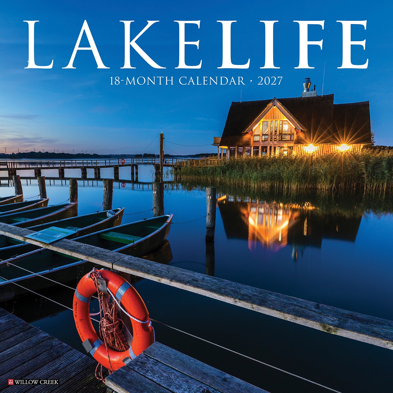 2027 Willow Creek LakeLife  12 x 12 Monthly Wall Calendar (61008)