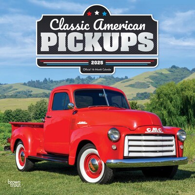 2025 BrownTrout Classic American Pickups 12 x 12 Monthly  Wall Calendar (9781975479886)