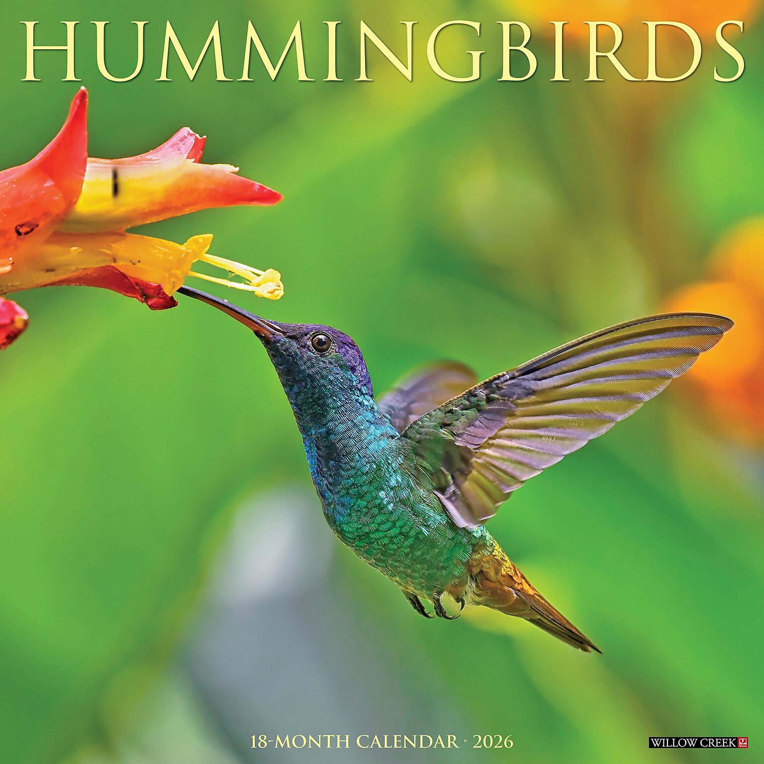2026 Willow Creek Hummingbirds 12 x 12 Monthly Wall Calendar (51528X)