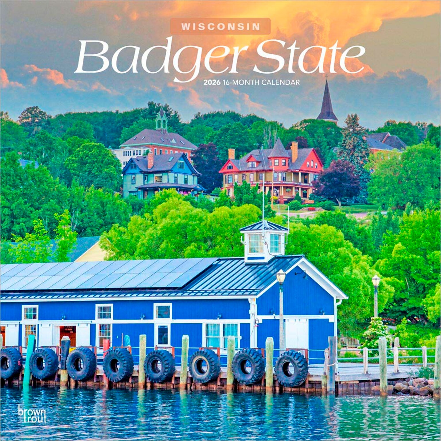 2026 BrownTrout Badger State Wisconsin Places 12 x 12 Monthly Wall Calendar (9798330706372)
