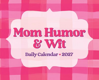 2027 Willow Creek Mom Humor & Wit 5.4" x 6.2" Day-to-Day Calendar (65013)