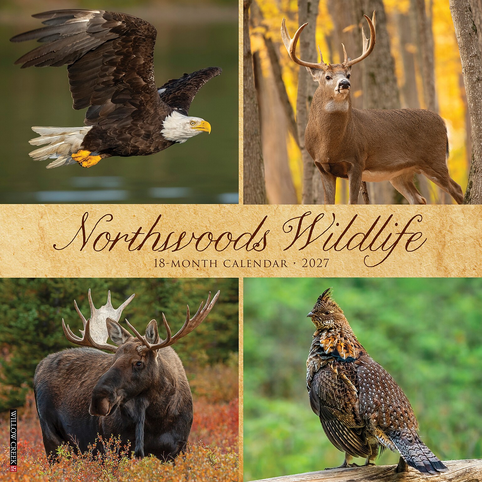 2027 Willow Creek Northwoods Wildlife  12 x 12 Monthly Wall Calendar (61541)
