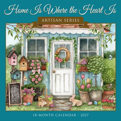2027 Willow Creek Home Is Where the Heart Is - Artisan Series  12 x 12 Monthly Wall Calendar (65297)