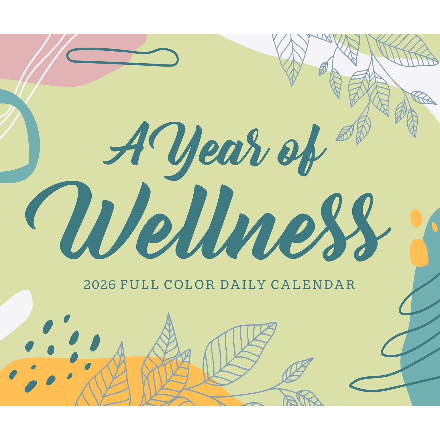 2026 Willow Creek A Year of Wellness 6.2 x 5.4 Day-to-Day Calendar (55243)