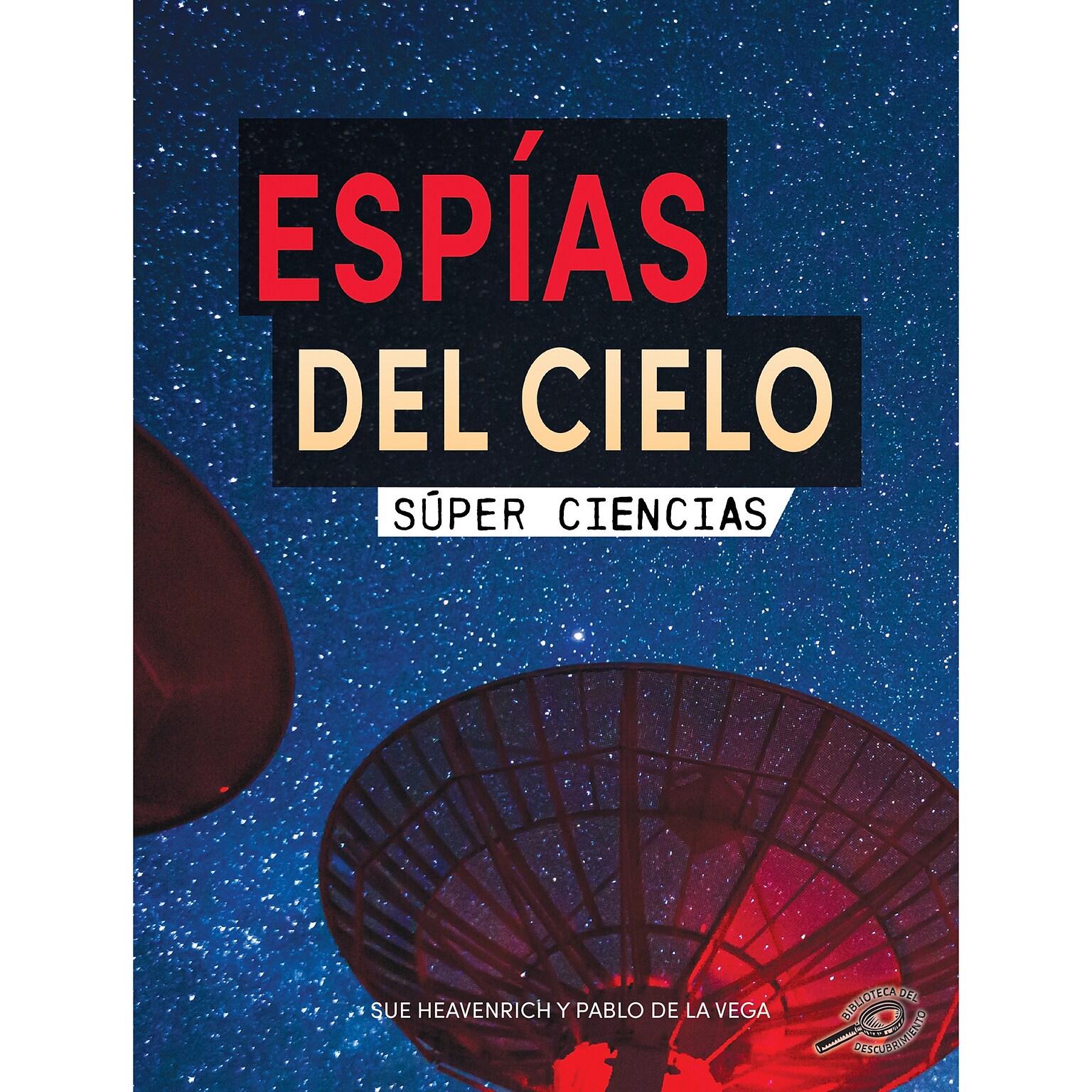 Carson-Dellosa Discovery Library Espías del cielo, Hardcover (CD-9781731654779)