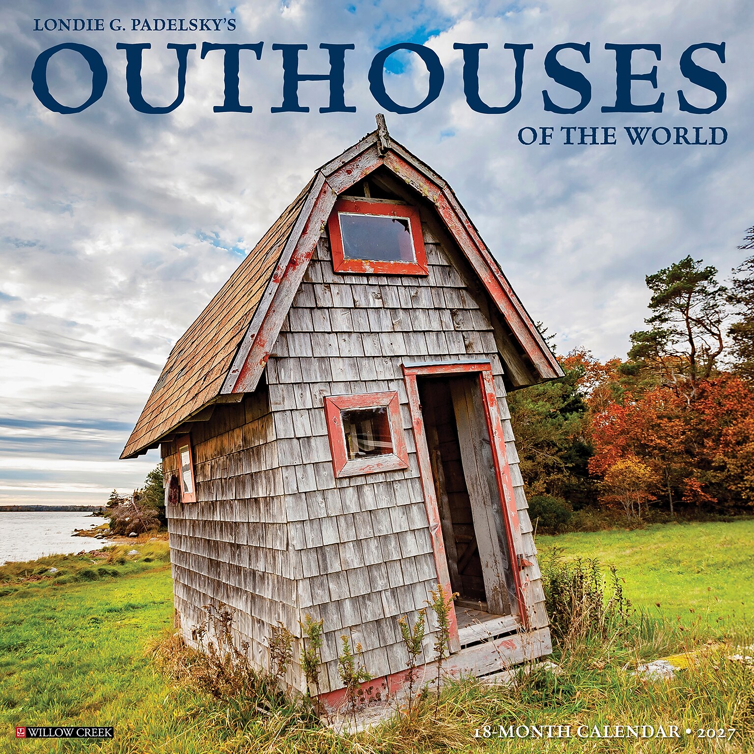 2027 Willow Creek Outhouses of the World  12 x 12 Monthly Wall Calendar (61657)
